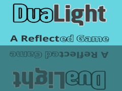 Peli DuaLight A Reflected Game