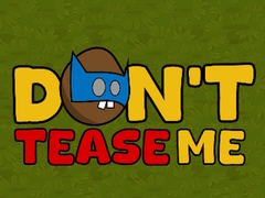 Peli Dont Tease Me