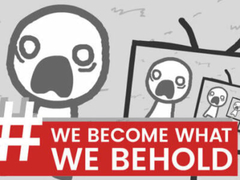 Peli We Become What We Behold