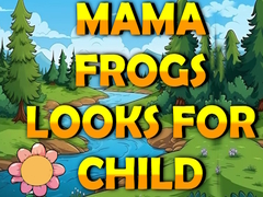 Peli Mama Frog Looks For Child
