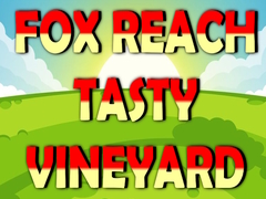 Peli Fox Reach Tasty Vineyard