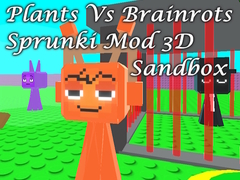 Peli Plants Vs Brainrots Sprunki Mod 3D Sandbox