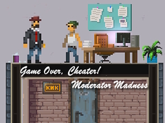 Peli Game Over, Cheater! Moderator Madness