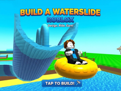 Peli Build a Waterslide Roblox