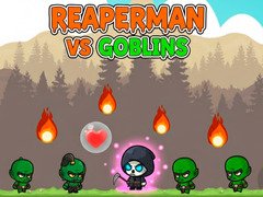 Peli Reaperman vs Goblins