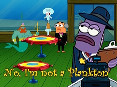 Peli No, I'm not a Plankton