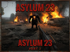 Peli Asylum 23 Part 2