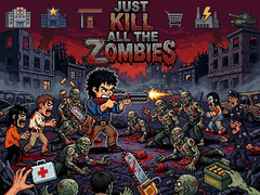 Peli Just... kill all the zombies!