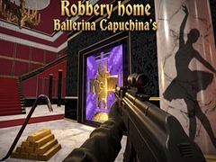 Peli Robbery home Ballerina Capuchina's