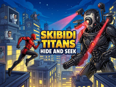 Peli Skibidi Titans Hide And Seek