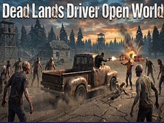Peli Dead Lands Driver Open World