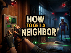 Peli How to get a NEIGHBOR