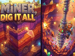 Peli Miner, Dig It All
