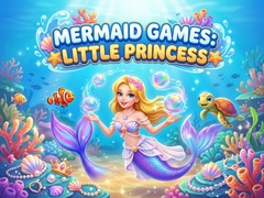 Peli Mermaid  Games: Little Princess 