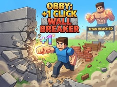 Peli Obby: +1 Click Wall Breaker
