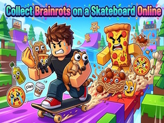 Peli Collect Brainrots on a Skateboard Online