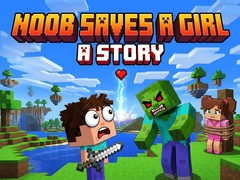 Peli Noob saves a girl: A Story