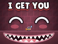 Peli I Get You